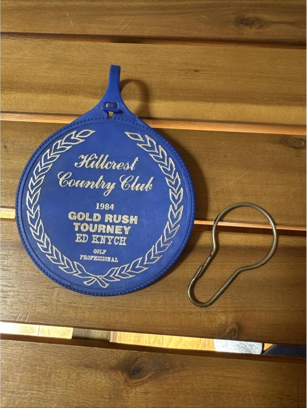 1984 Golf Bag Tag Gold Rush Tourney HILLCREST COUNTRY CLUB Round tag With Clip